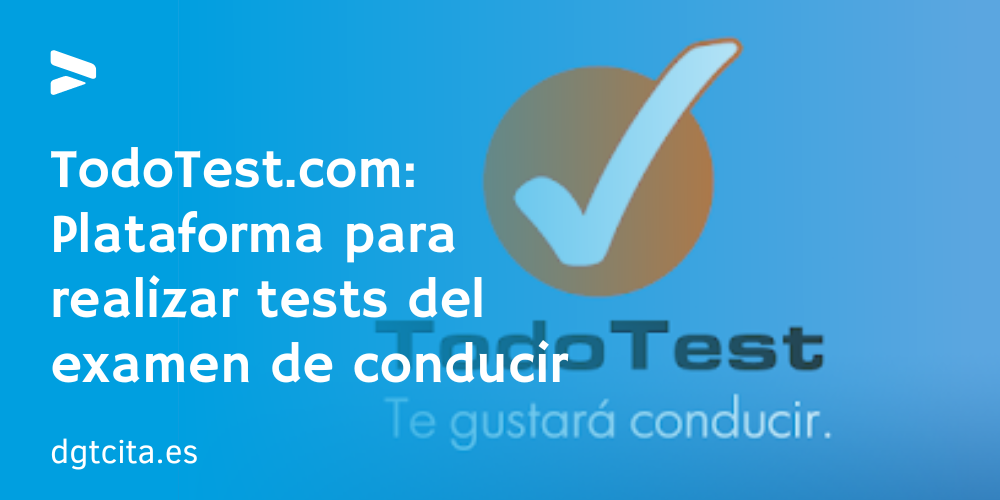 TodoTest.com: Plataforma para realizar tests del examen de conducir